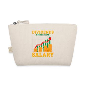 Dividends Better Than Salary Investor Stock Market - Organic Pouch - nature - Front