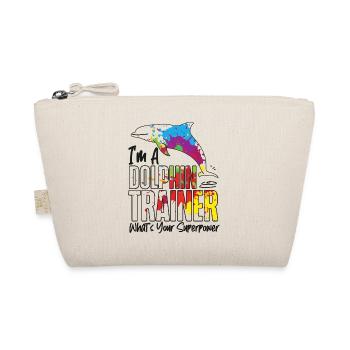 Dolphin I'm A Dolphin Trainer - Organic Pouch - nature - Front