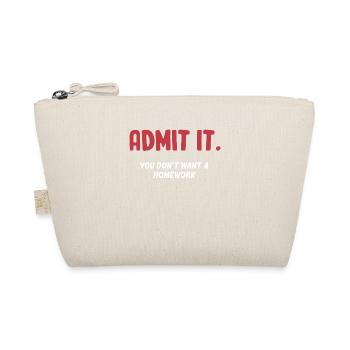 Admets-le. Vous ne voulez pas de devoirs. - Trousse biologique - nature - Devant