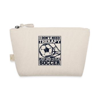 I Just Need To Play Soccer Soccer God - Organic Pouch - nature - Front