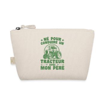 Né Pour Conduire Un Tracteur Avec Mon Père - Trousse biologique - nature - Devant