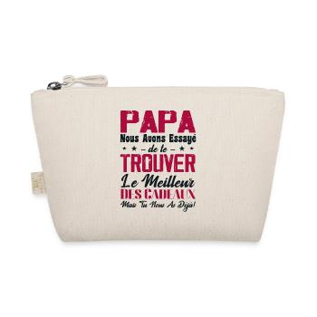 Papa Nous Avons Essayé De Te Trouver Des Cadeaux - Trousse biologique - nature - Devant