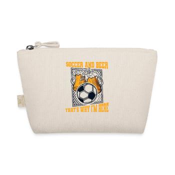 Soccer And Beer That's Why I'm Here Fußball - Bio-Täschchen - Natur - Vorne