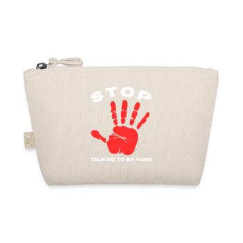 Stop Parle à ma main- Design de main drôle - Trousse biologique - nature - Devant