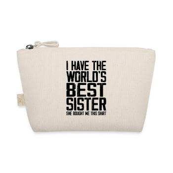 I Have The World's Best Sister Funny For Siblings - Organic Pouch - nature - Front