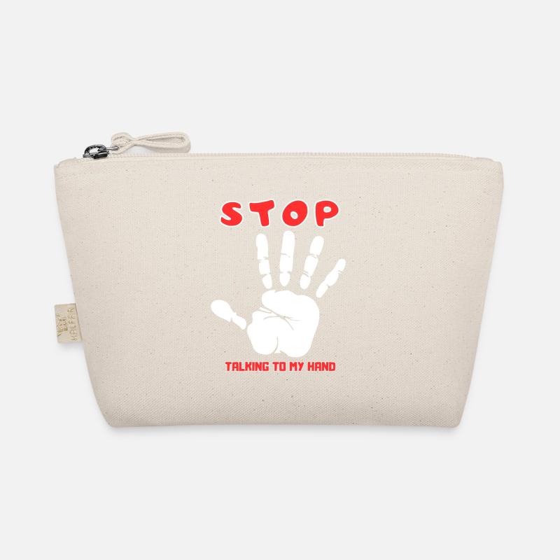 Stop Talk to My Hand- Funny Hand Design Organic Pouch