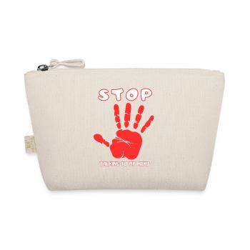 Stop Parle à ma main- Design de main drôle - Trousse biologique - nature - Devant