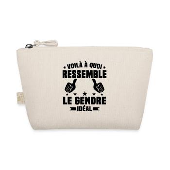 Voilà à quoi ressemble le gendre idéal - Trousse biologique - nature - Devant