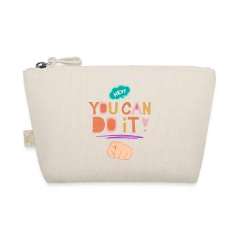 Hey You Can Do It Motivational Words - Organic Pouch - nature - Front