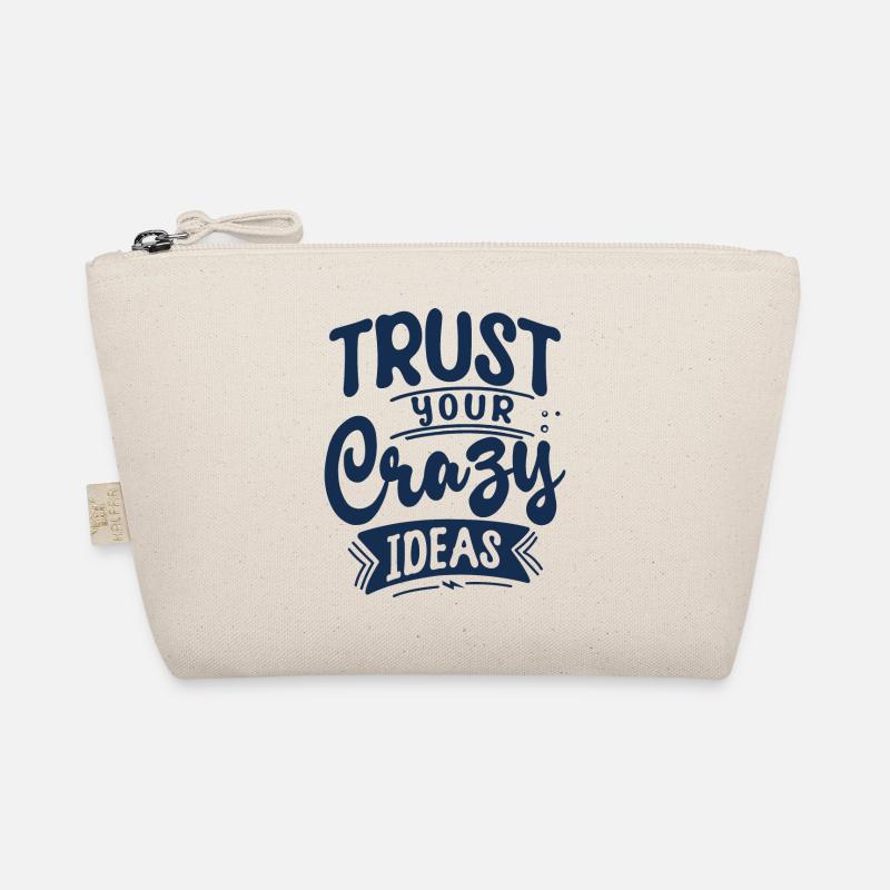 Trust your crazy ideas Bio-Täschchen