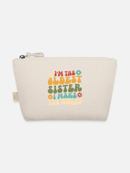 I'm The Oldest Sister I Make The Rules - Organic Pouch - nature - Front