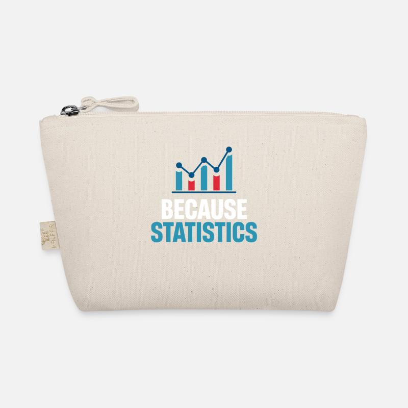 Because statisticians, statisticians, numerical Organic Pouch