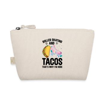 Patins à roulettes et tacos, c’est pourquoi je suis ici - Trousse biologique - nature - Devant