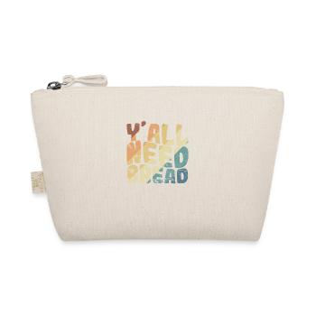 Y'all Need Bread Baker Bakery - Organic Pouch - nature - Front