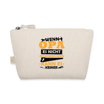 Wenn opa es nicht reparieren kann kann es keiner - Bio-Täschchen - Natur - Vorne