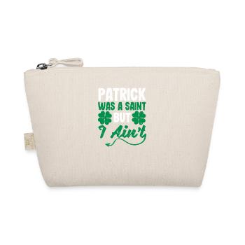 Patrick was a saint, but I'm not funny - Organic Pouch - nature - Front