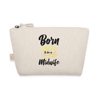 Nurse Midwife Birth Worker Born To - Organic Pouch - nature - Front