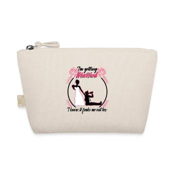 Im getting married I know, it freaks me out too - Organic Pouch - nature - Front