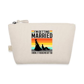Im getting married I know, it freaks me out too - Organic Pouch - nature - Front