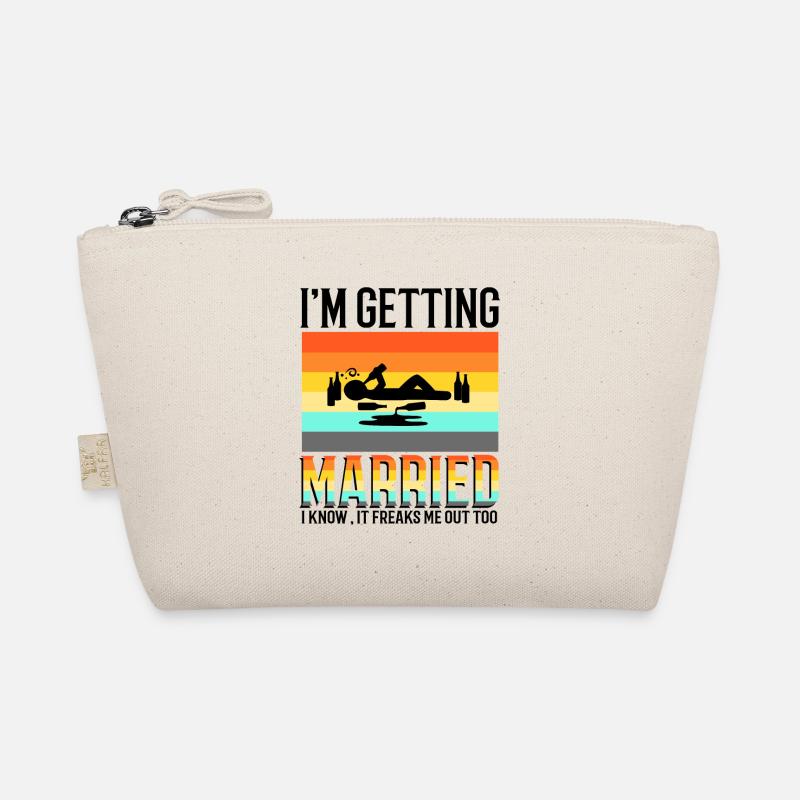 Im getting married I know, it freaks me out too Organic Pouch