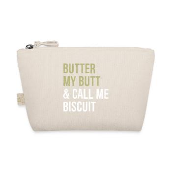 Butter My Butt And Call Me Biscuit Funny Shirt - Organic Pouch - nature - Front
