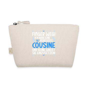 Finger weg ich habe eine verrückte Cousine - Bio-Täschchen - Natur - Vorne