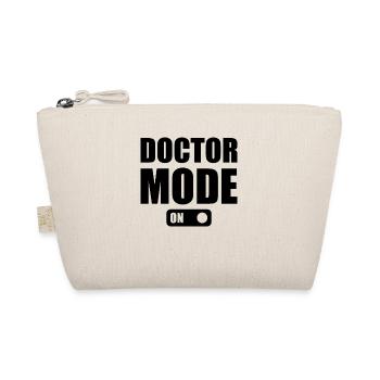 Doctor Mode On - Medical Humor Doctor - Organic Pouch - nature - Front