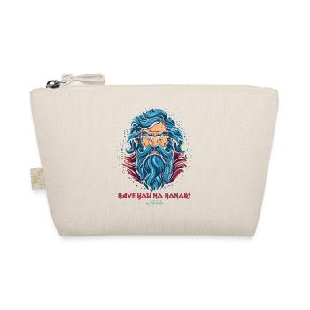 Have you no honor, some Greek god - Organic Pouch - nature - Front