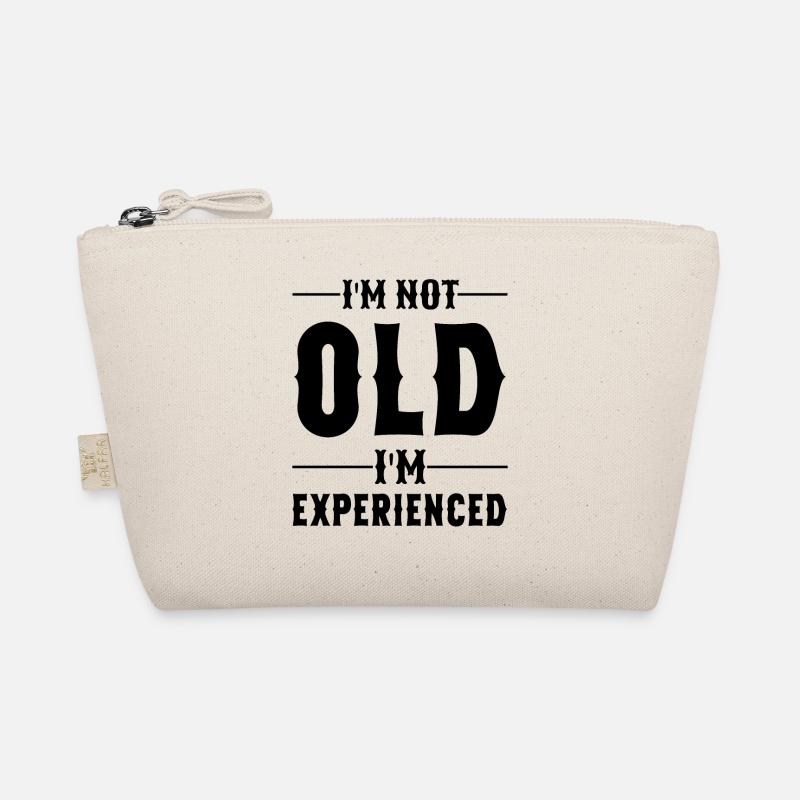 I'm not old I'm experienced funny Age sayings Bio-Täschchen