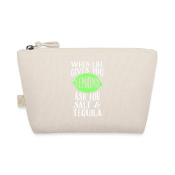 When Life Gives You Lemons Ask For Salt Tequila - Organic Pouch - nature - Front