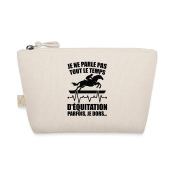 Je Ne Parle Pas Toujours D'équitation Aime Cheval - Trousse biologique - nature - Devant