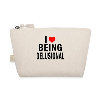 I Love Being Delusional Funny Quote - Bio-Täschchen - Natur - Vorne