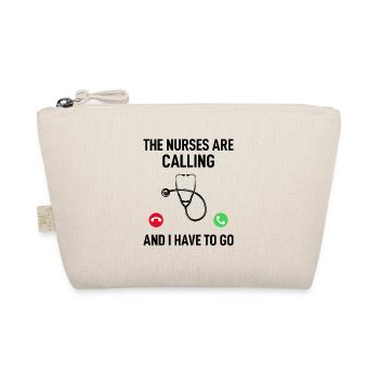 The Nurses Are Calling And I Have To Go - Funny Do - Bio-Täschchen - Natur - Vorne