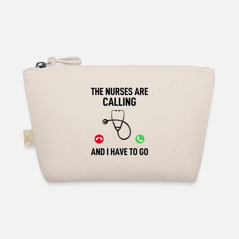 The Nurses Are Calling And I Have To Go - Funny Do Bio-Täschchen