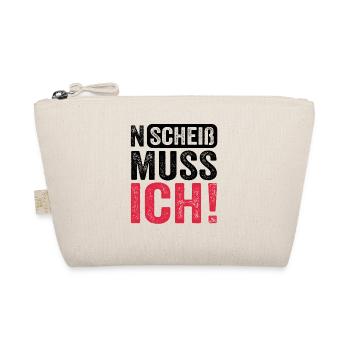 Lustiger Spruch: N Scheiß muss ich - Bio-Täschchen - Natur - Vorne