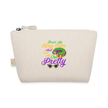 Feed Me King Cake And Tell Me I'm Pretty Mardi Gra - Organic Pouch - nature - Front