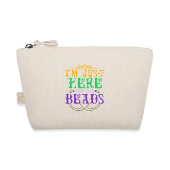 I'm Just Here For The Beads Carnival Mardi Gras - Organic Pouch - nature - Front