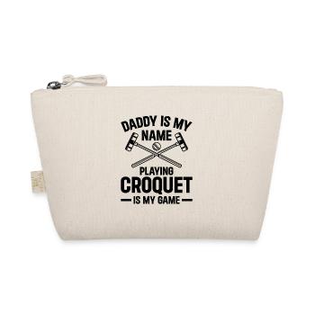 Daddy Is My Name Playing Croquet Is My Game - Croq - Bio-Täschchen - Natur - Vorne