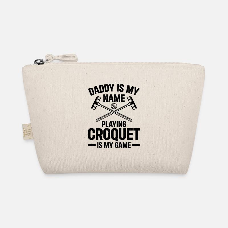 Daddy Is My Name Playing Croquet Is My Game - Croq Bio-Täschchen