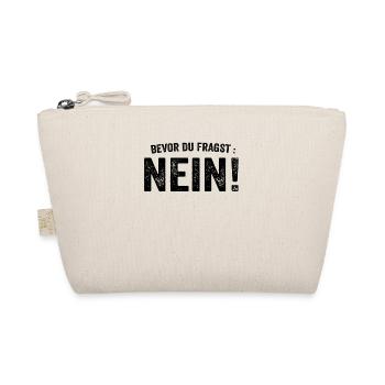 Vor dem Fragen Nein - Bio-Täschchen - Natur - Vorne