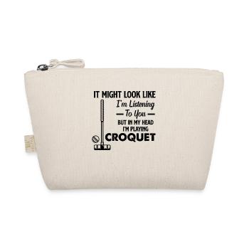 Playing Croquet Player - But In My Head I'm Playin - Organic Pouch - nature - Front