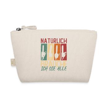 Natürlich brauche ich die alle Kettensäge Motorsäg - Bio-Täschchen - Natur - Vorne