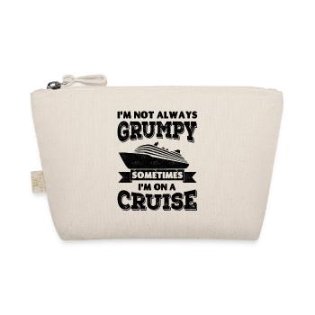 Je ne suis pas toujours , parfois je suis en croisière - Trousse biologique - nature - Devant