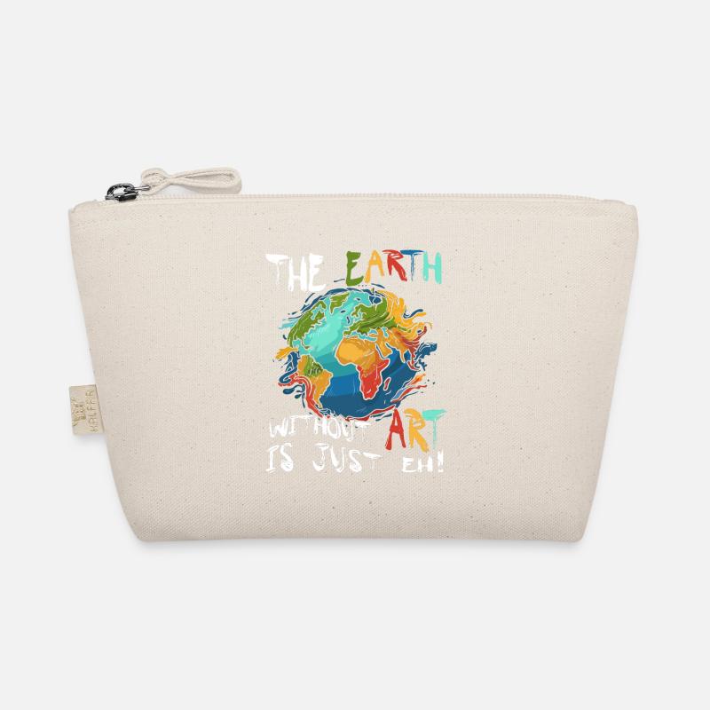 Earth Without Art Is Just Eh Organic Pouch
