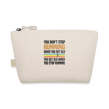 You don't stop running because you're getting old - Organic Pouch - nature - Front