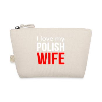 I Love My Polish Wife Funny Husband - Organic Pouch - nature - Front