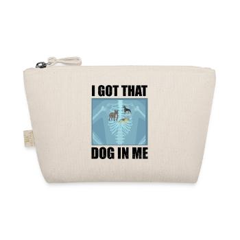 I Got that Dog in Me Xray Meme Funny - Trousse biologique - nature - Devant