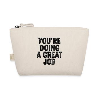 You're Doing A Great Job 3 - Bio-Täschchen - Natur - Vorne