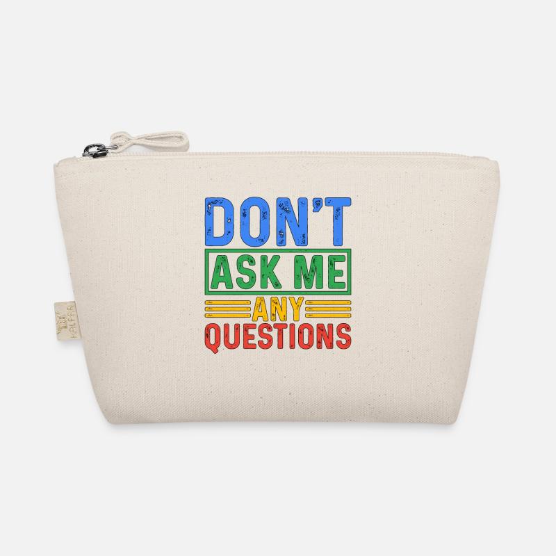 Don't Ask Me Any Questions 5 Bio-Täschchen