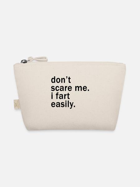 Don't Scare Me I Fart Easily Funny - Bio-Täschchen - Natur - Vorne